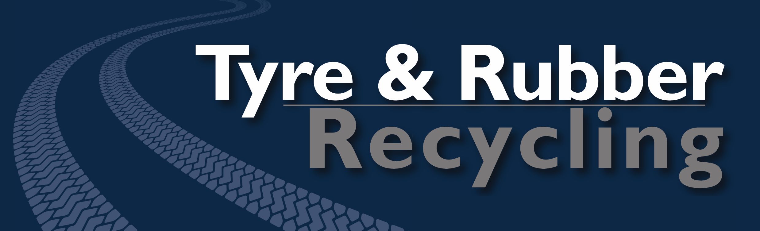 Tyre & Rubber Recycling